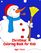 Christmas Coloring Book for Kids Ages 4 to 6