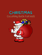 Christmas Coloring Book for Kids: Funny Christmas Decorate Coloring Book Gifts for Kids With 100 Pages