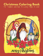 Christmas Coloring Book for Toddlers and Kids: 30 Lovely Pages to Color - Merry Christmas
