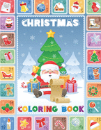 Christmas Coloring book: Fun Children's Christmas Gift or Present for Toddlers & Kids - Beautiful Pages to Color with Santa Claus, Reindeer, Snowmen & More!