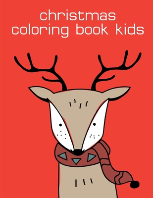 Christmas Coloring Book Kids: Art Beautiful and Unique Design for Baby, Toddlers learning - Mimo, J K