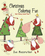 Christmas Coloring Fun Adult Coloring Journal Book