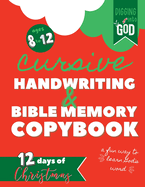 Christmas Cursive Handwriting & Bible Verse Copybook For Kids Ages 8 to 12: Trace Scripture Verses and Help Children Understand the Christmas Story thru Practicing Their Penmanship, Defining Words, and Doodling