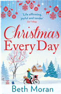 Christmas Every Day: The perfect uplifting festive read