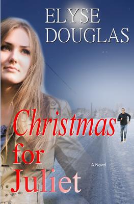 Christmas for Juliet - Douglas, Elyse