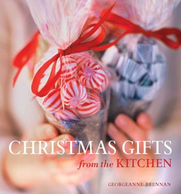 Christmas Gifts from the Kitchen - Brennan, Georgeanne