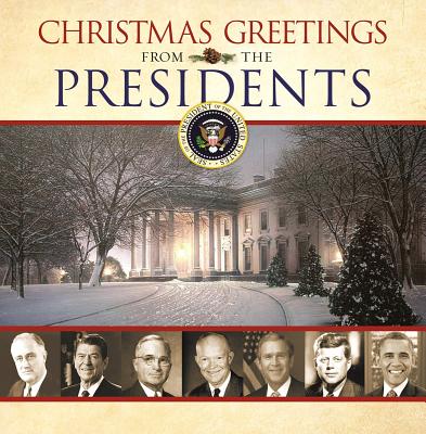 Christmas Greetings from the Presidents - Authors, Various