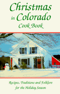 Christmas in Colorado Cookbook