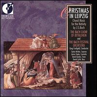 Christmas in Leipzig - The Bach Choir/The Bach Festival Orchestra
