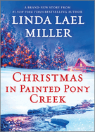 Christmas in Painted Pony Creek: A Holiday Romance Novel