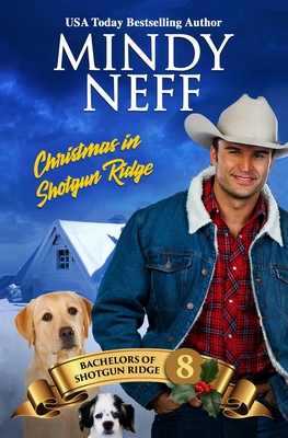 Christmas in Shotgun Ridge: Small Town Holiday Romance - Neff, Mindy