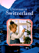 Christmas in Switzerland - World Book Encyclopedia (Editor)