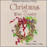 Christmas in the Wine Country - Richard Lawrence