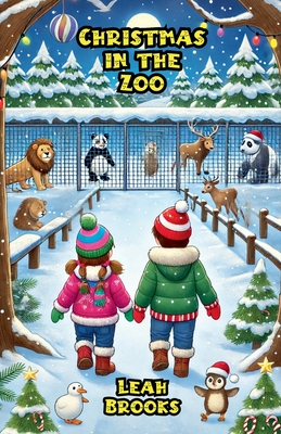 Christmas in the Zoo - Brooks, Leah