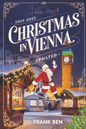 Christmas in Vienna 2024 - 2025