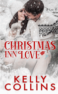 Christmas Inn Love: A Small Town Christmas Novel