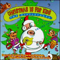 Christmas Is for Kids, Vol. 2 - Mistletones