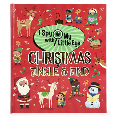 Christmas Jingle & Find (I Spy with My Little Eye) - Cottage Door Press (Editor), and Berry-Byrd, Holly