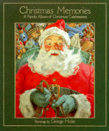 Christmas Memories: A Family Album of Christmas Celebrations