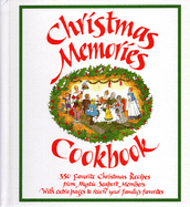 Christmas Memories Cookbook: 365 Favorite Christmas Recipes from Mystic Seaport Members with Extra Pages to Record Your Family's Favorites