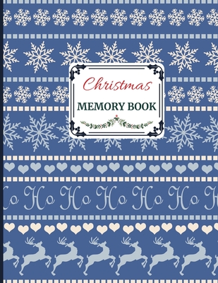 Christmas Memory Book: Cute Holiday Journal to Keep Stories and Pictures - Merry, Chris