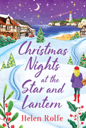 Christmas Nights at the Star and Lantern: An uplifting, festive romance from Helen Rolfe