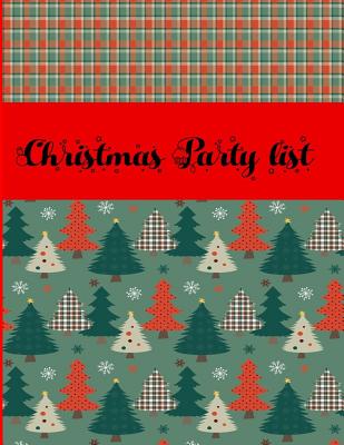 Christmas Party List: Plan Your Christmas Party: From Food to Gifts and Budget. Make Your List and Check It Twice. - Magraw, Alley