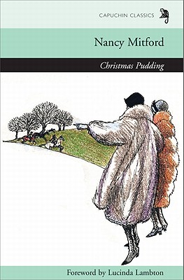 Christmas Pudding - Mitford, Nancy, and Connolly, Joseph