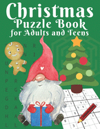 Christmas Puzzle Book for Adults and Teens: Word Search, Sudoku, Cryptograms, Mazes, Word Scrambles, Word Matches and Missing Vowel Activity Book in large Print