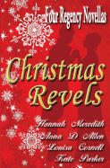 Christmas Revels: Four Regency Novellas