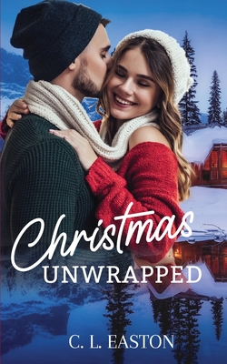 Christmas Unwrapped - Easton, C L