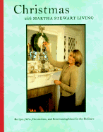 Christmas with Martha Stewart Living: The Best of Martha Stewart Living - Martha Stewart Living Magazine, and Stewart, Martha (Editor)