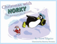 Christmas with Norky: The Adventure Begins--