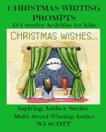 Christmas Writing Prompts: 12 Creative Activities for Kids