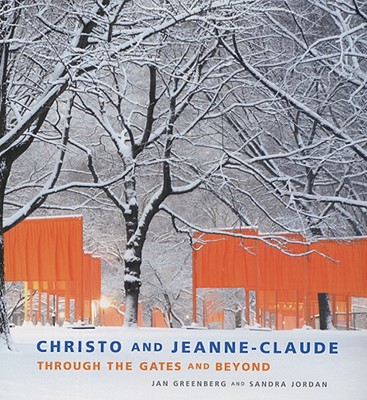 Christo and Jeanne-Claude: Through the Gates and Beyond - Greenberg, Jan, and Jordan, Sandra