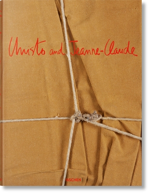 Christo and Jeanne-Claude. Updated Edition - Goldberger, Paul, and Taschen (Illustrator), and Jeanne-Claude (Illustrator)