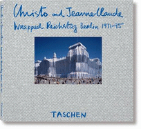 Christo and Jeanne-Claude: Wrapped Reichstag, Berlin 1971-95: A Documentation Exhibition = Eine Dokumentationsausstellung