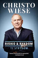 Christo Wiese: Risiko en rykdom