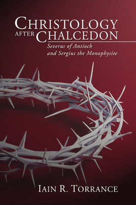 Christology After Chalcedon - Torrance, Iain