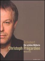 Christoph Prgardien: Schubert - Die Schne Mllerin