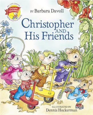 Christopher and His Friends - Davoll, Barbara
