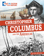 Christopher Columbus and the Americas: Separating Fact from Fiction