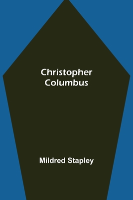 Christopher Columbus - Stapley, Mildred