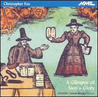 Christopher Fox: A Glimpse of Sion's Glory - Benjamin Bayl (organ); Exaudi (choir, chorus); James Weeks (conductor)