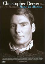Christopher Reeve: Hope in Motion