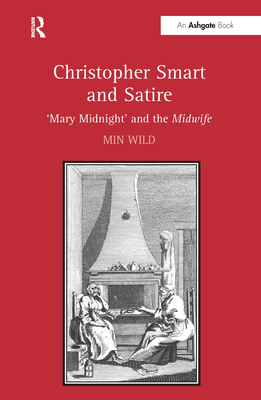 Christopher Smart and Satire: 'Mary Midnight' and the Midwife - Wild, Min