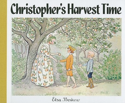 Christopher's Harvest Time - Beskow, Elsa