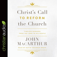 Christ's Call to Reform the Church: Timeless Demands from the Lord to His People