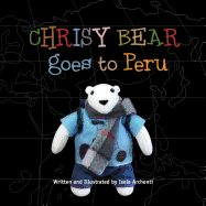 Chrisy Bear Goes to Peru