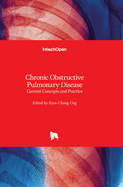 Chronic Obstructive Pulmonary Disease: Current Concepts and Practice